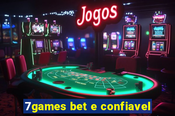 7games bet e confiavel